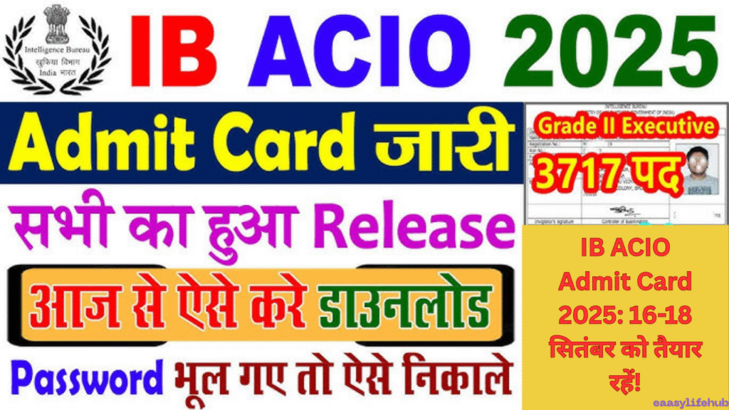 IB ACIO Admit Card 2025 डाउनलोड करने के लिए आधिकारिक वेबसाइट mha.gov.in का स्क्रीनशॉट, जिसमें इंटेलिजेंस ब्यूरो भर्ती 2025 की जानकारी और परीक्षा तारीखें (16-18 सितंबर 2025) हाइलाइट की गई हैं।