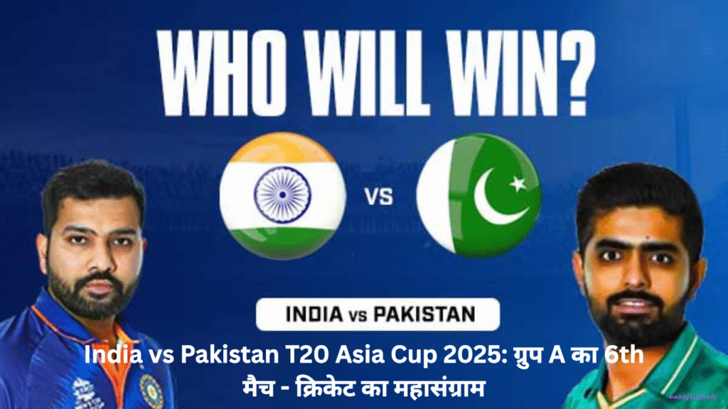 "India vs Pakistan T20 Asia Cup 2025 Group A 6th match at Dubai Cricket Stadium, players competing in a thrilling cricket encounter"